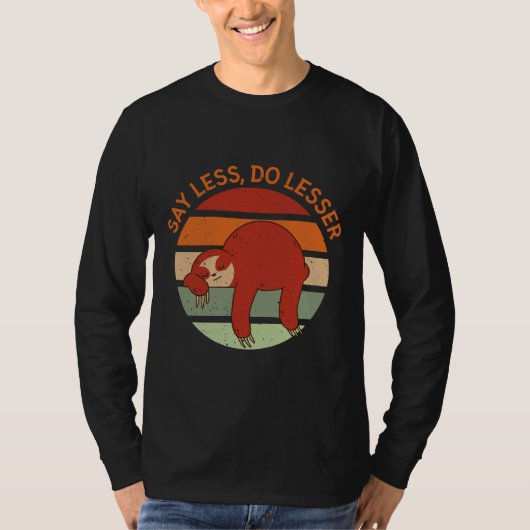おもしろい怠け者の言う事は軽くなる Tシャツ (正面)
