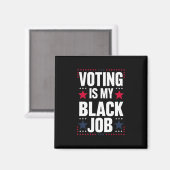 おもしろい投票は私の黒い仕事ヴィンテージ マグネット (正面/裏面)
