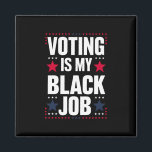 おもしろい投票は私の黒い仕事ヴィンテージ マグネット<br><div class="desc">おもしろい投票は私の黒い仕事ヴィンテージ</div>