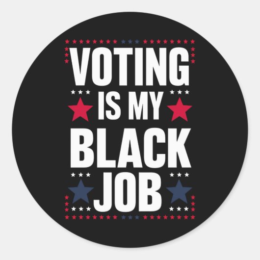 おもしろい投票は私の黒い仕事ヴィンテージ ラウンドシール (正面)