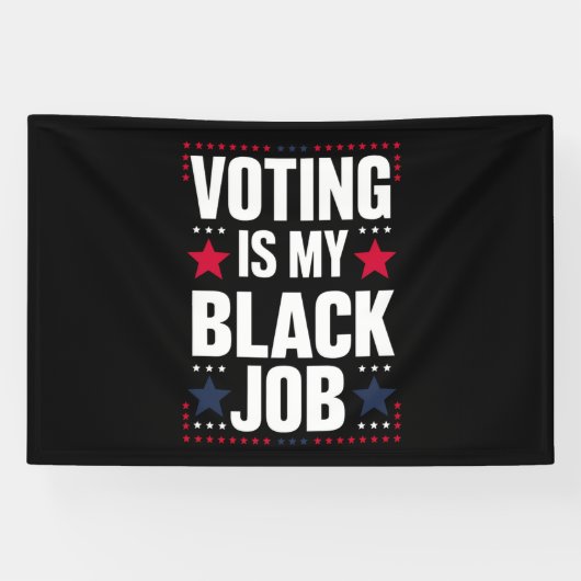 おもしろい投票は私の黒い仕事ヴィンテージ 横断幕 (横)
