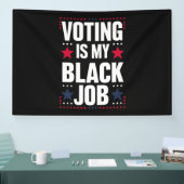 おもしろい投票は私の黒い仕事ヴィンテージ 横断幕 (トレードショー)