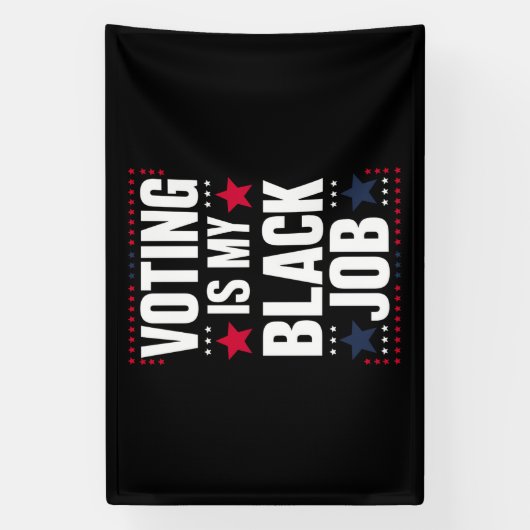 おもしろい投票は私の黒い仕事ヴィンテージ 横断幕 (縦)