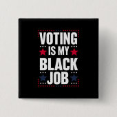 おもしろい投票は私の黒い仕事ヴィンテージ 缶バッジ (正面)