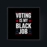 おもしろい投票は私の黒い仕事ヴィンテージ 缶バッジ<br><div class="desc">おもしろい投票は私の黒い仕事ヴィンテージ</div>