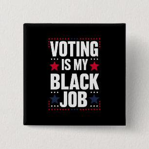 おもしろい投票は私の黒い仕事ヴィンテージ 缶バッジ