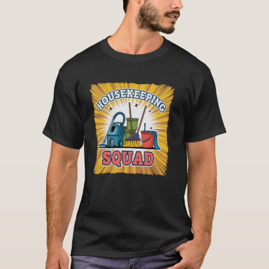 おもしろい掃除 ハウスキーピング スクワッド ほこり取り 掃除 Tシャツ (正面)