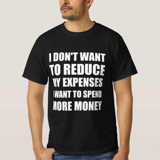 おもしろい支出の名言 Tシャツ (正面)