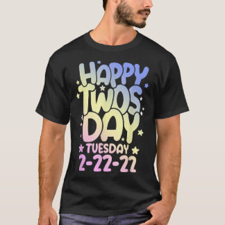 おもしろい数値2月ハッピー2日火曜日2 Tシャツ