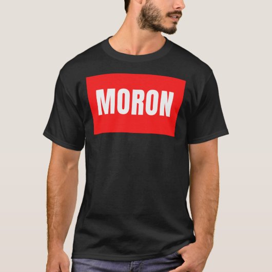 おもしろい文字"moron"クラシックTシャツ Tシャツ (正面)