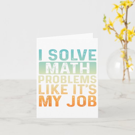 おもしろい新学期　私は数学の問題を解決するのが私の仕事のように カード (黄色い花)