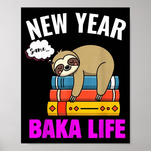 おもしろい新年同じバカ人生ナマケモノアニメ ポスター (正面)