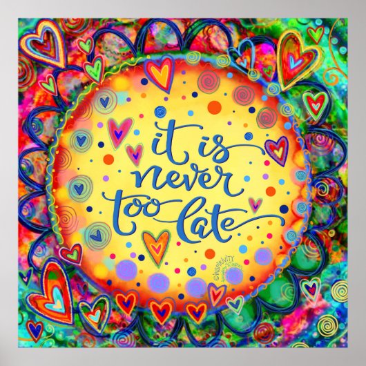 おもしろい明るく決して遅すぎない引用文のインスピレーション ポスター (正面)