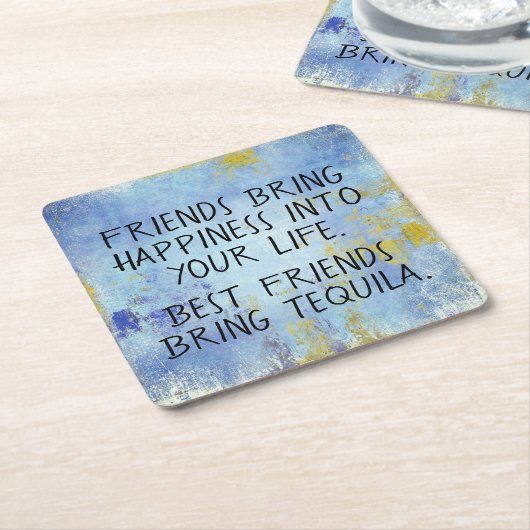 おもしろい最高の友がテキーラを連れて来る スクエアペーパーコースター (アングル)