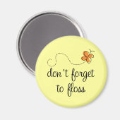 おもしろい歯医者の忘れ贈り物をフロスしない マグネット (正面/裏面)