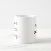 おもしろい母のライフマグ – 私は母の贈り物を言ったので コーヒーマグカップ (中央)