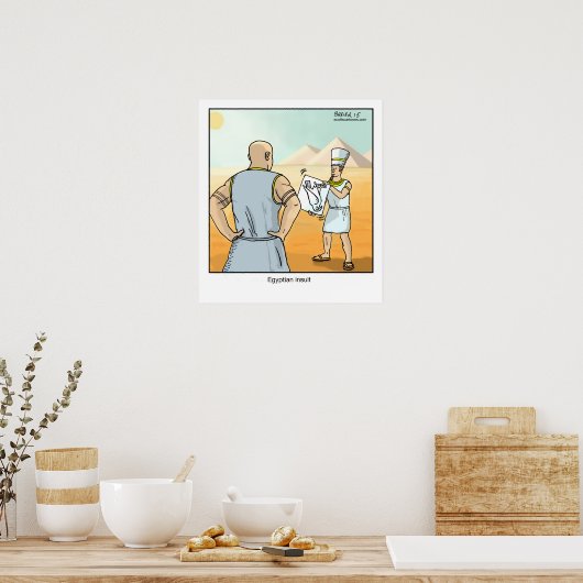 おもしろい漫画のポスター – エジプトの侮辱 ポスター (キッチン)