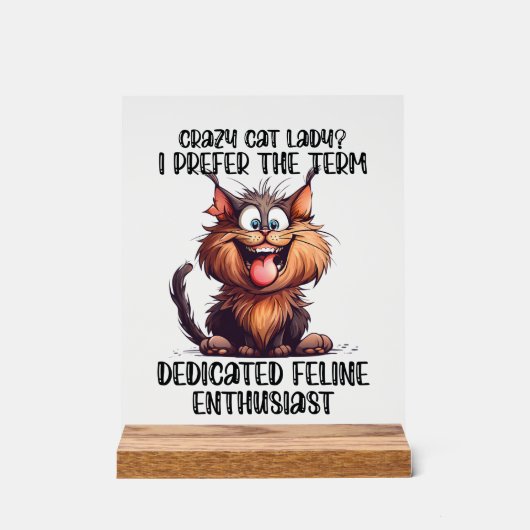 おもしろい熱狂する猫の言葉 アクリルサイン (正面)