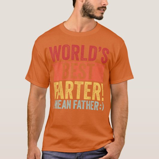 おもしろい父の日 世界一の屁こき お父さんだってば Tシャツ (正面)