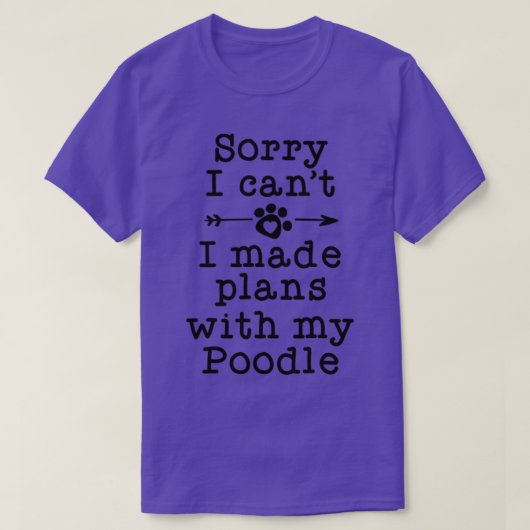 おもしろい犬の所有者ギフト申し訳ない私のプールと計画 Tシャツ (デザイン正面)