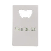 おもしろい犬パパ独身のボトルオープナー クレジットカード栓抜き (裏面)