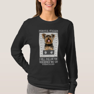 おもしろい犬パーソナルストーカーヨークシャーテリア犬 Tシャツ