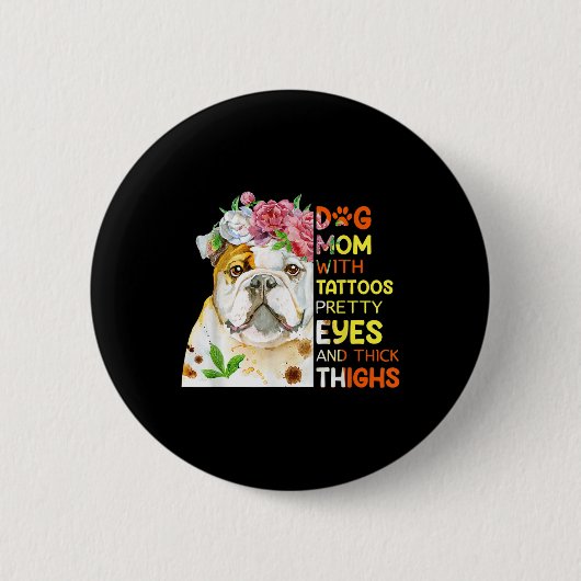 おもしろい犬入れ墨ママTアパレルドッグママT入れ墨 缶バッジ (正面)