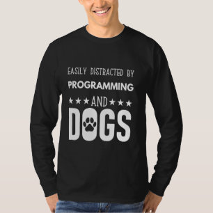 おもしろい犬引用文,プログラミングによって容易に気を散らす Tシャツ