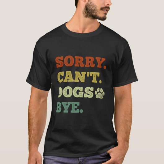 おもしろい犬恋人ごめんは犬のバイできない Tシャツ (正面)