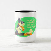 おもしろい犬恋人MUG:「私は懸命を働いているので、私の犬はHa マグカップ (中央)
