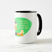 おもしろい犬恋人MUG:「私は懸命を働いているので、私の犬はHa マグカップ (正面右)
