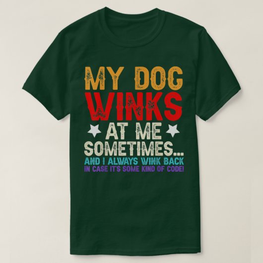 おもしろい犬愛犬がウインク時々ウインク Tシャツ (デザイン正面)