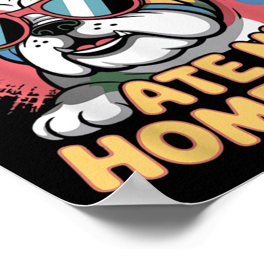 おもしろい犬愛食べ者私の宿題皮肉引用文K ポスター (角)