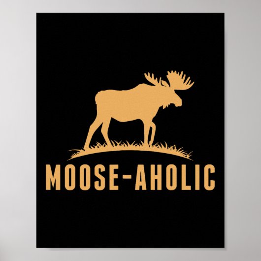 おもしろい狩りグラフィックムース – アホリック女性男性ムース ポスター (正面)