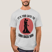 おもしろい独身・バチェロレッテTシャツ Tシャツ (正面)