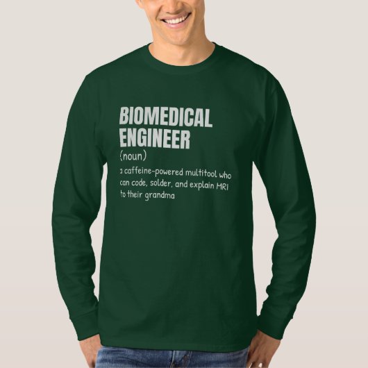 おもしろい生体医工学エンジニアの定義 Tシャツ (正面)