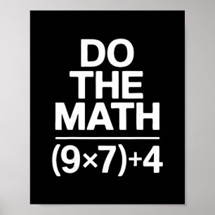 おもしろい皮肉ユーモア Do The Math 67 ミーム ポスター