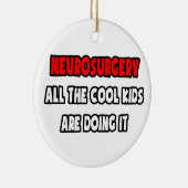 おもしろい神経外科医のシャツと贈り物 セラミックオーナメント (右)