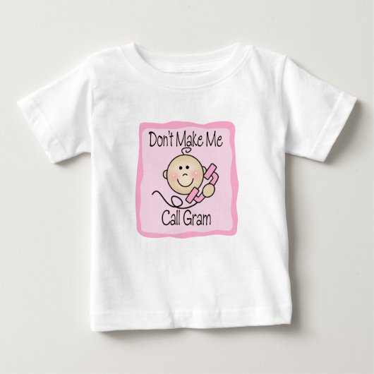 おもしろい私に呼出しグラムをしないで下さい ベビーTシャツ (正面)