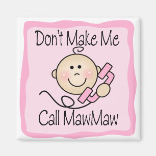 おもしろい私に呼出しMawMawをしないで下さい マグネット