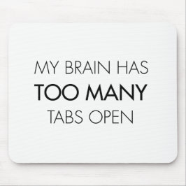 おもしろい私の頭脳に余りにも多くのタブの開いたマウスのマットがあります マウスパッド
