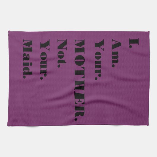 おもしろい私はあなたの母あなたの女中の台所タオルではないです キッチンタオル (横)