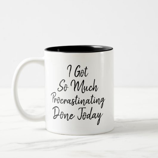"おもしろい私はそんなに得ました"今日できていた先延ばしにすることを ツートーンマグカップ (左)