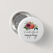 おもしろい私はむしろうたた寝ボタンです 缶バッジ (正面&裏面)