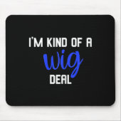 おもしろい私は一種かつらディール脱毛症認識度 マウスパッド (正面)