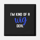 おもしろい私は一種かつらディール脱毛症認識度 マグネット (正面)