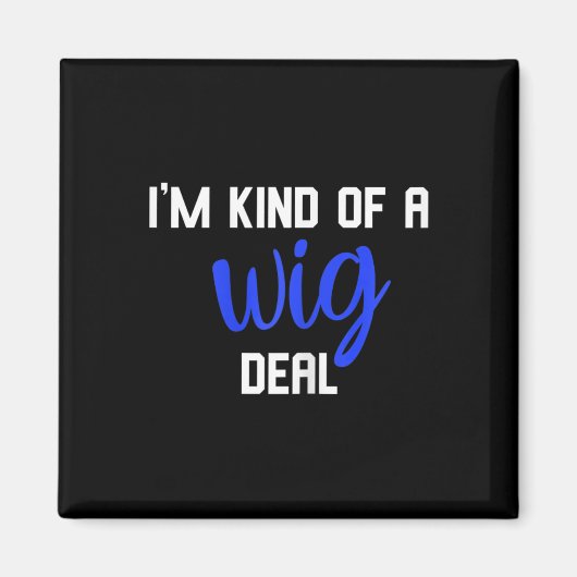 おもしろい私は一種かつらディール脱毛症認識度 マグネット (正面)