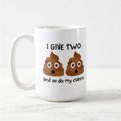 「おもしろい私は与え2人のウンチと同様に私のクライアントを行う」 コーヒーマグカップ (左)