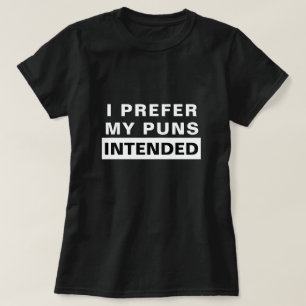おもしろい私は意図されている私のしゃれを好みます Tシャツ