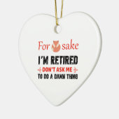 おもしろい私は退職したなデザインです セラミックオーナメント (左)
